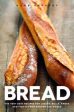 Anne Sheasby: Bread [2013] hardback For Discount