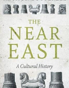 Arthur Cotterell: The Near East [2017] hardback on Sale