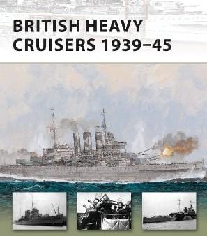 Angus Konstam: British Heavy Cruisers 1939-45 [2012] paperback Online Hot Sale