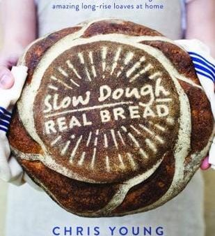 Chris Young: Slow Dough: Real Bread [2016] hardback Cheap