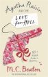 M C Beaton: Agatha Raisin and the Love from Hell [2010] paperback Fashion