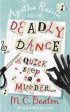 M C Beaton: Agatha Raisin and the Deadly Dance [2010] paperback on Sale