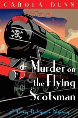 Carola Dunn: Murder on the Flying Scotsman [2010] paperback For Discount