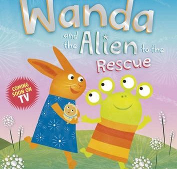 Sue Hendra: Wanda and the Alien to the Rescue [2014] paperback For Discount