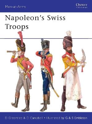 D Greentree: Napoleon s Swiss Troops [2012] paperback Online now