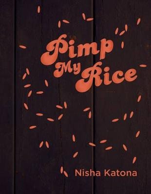 Nisha Katona: Pimp My Rice [2015] hardback Online Hot Sale