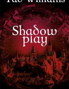 Tad Williams: Shadowplay [2016] paperback Cheap